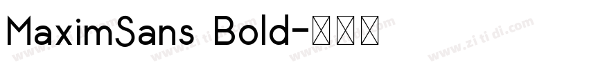 MaximSans Bold字体转换